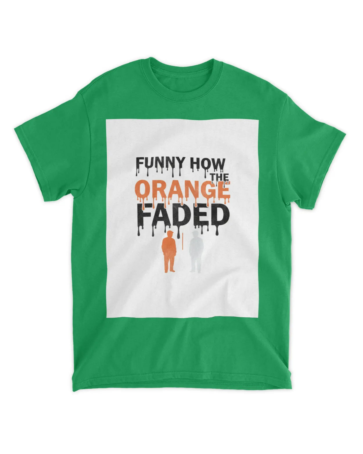 Funny How the Orange Faded — Voting Movement Tee | Clothing Justice