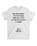 Fed Up- Unisex T-Shirt